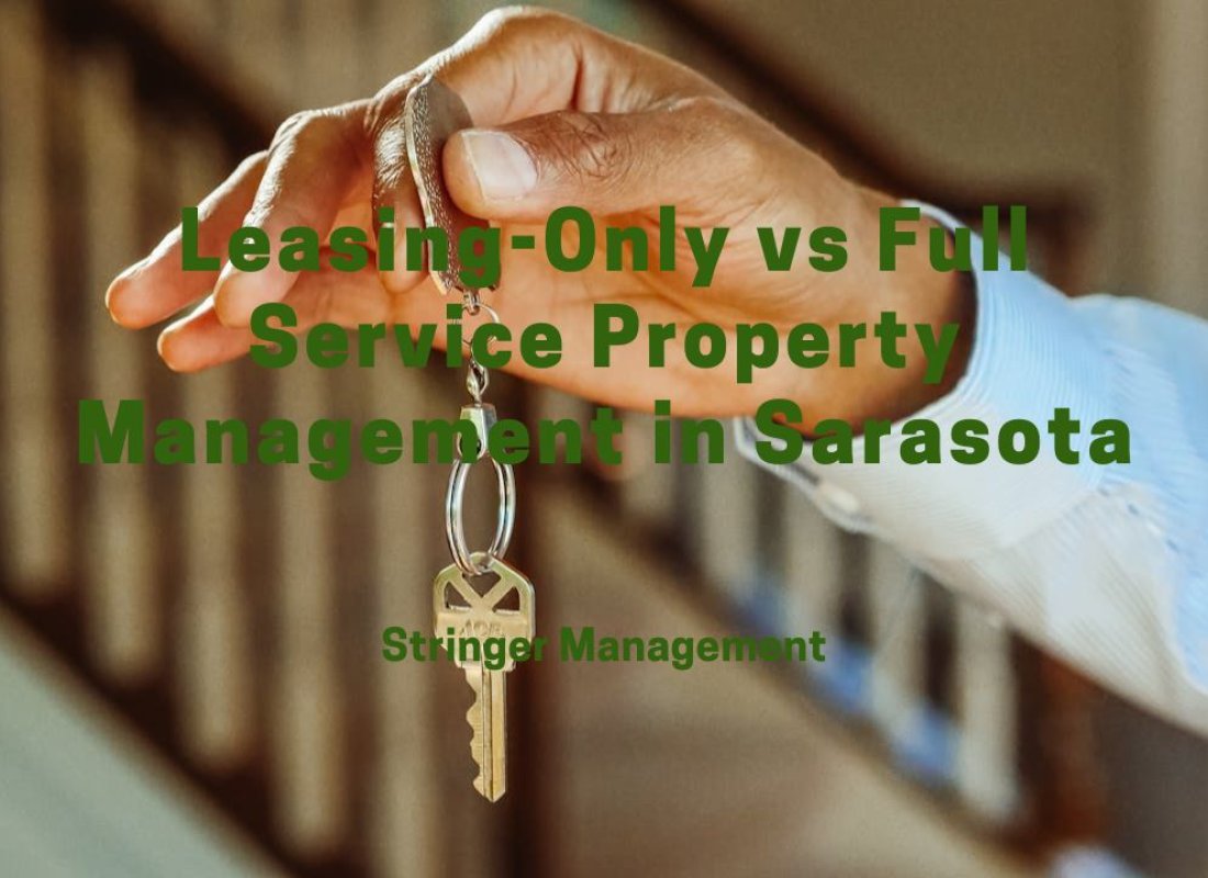Leasing-Only vs Full Service Property Management in Sarasota