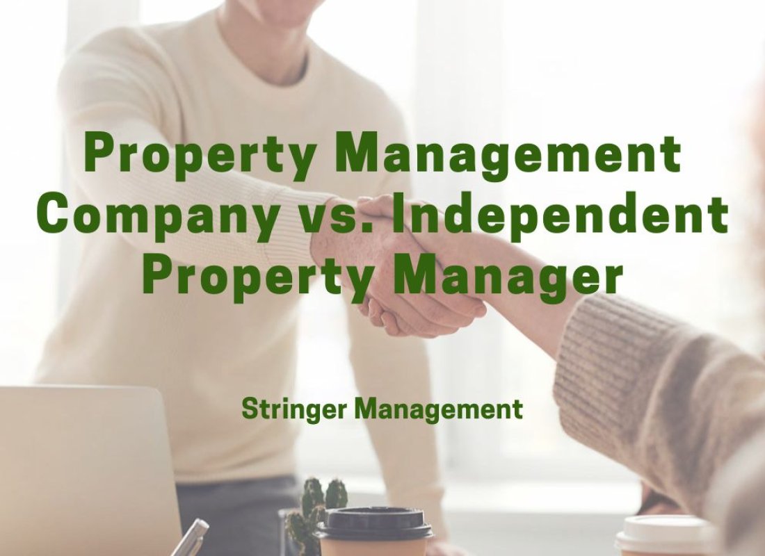 Property Management Company vs. Independent Property Manager